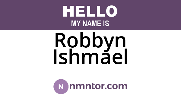 Robbyn Ishmael