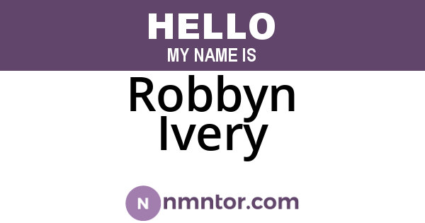 Robbyn Ivery