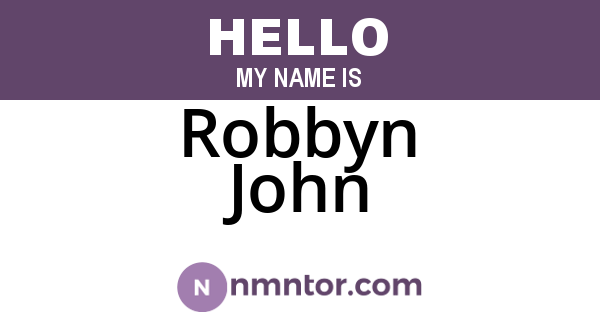 Robbyn John