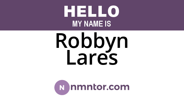 Robbyn Lares