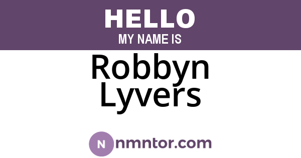 Robbyn Lyvers
