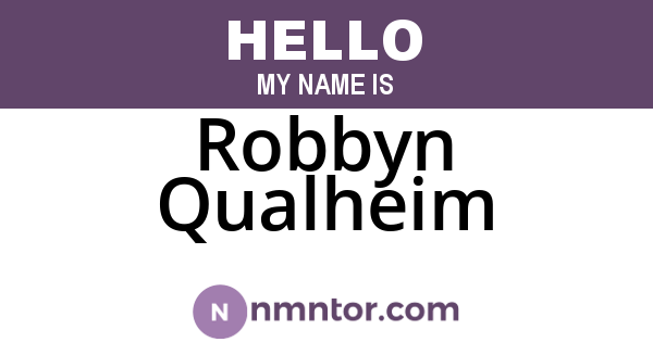 Robbyn Qualheim