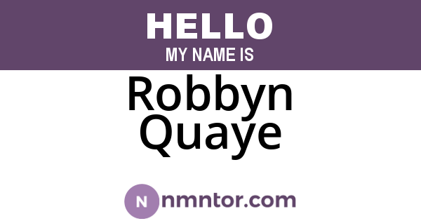 Robbyn Quaye