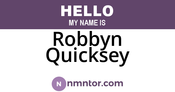 Robbyn Quicksey