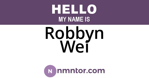Robbyn Wei