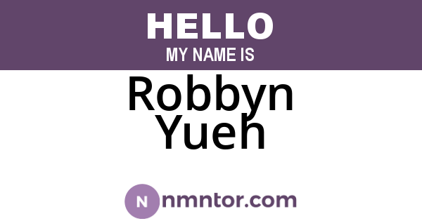 Robbyn Yueh