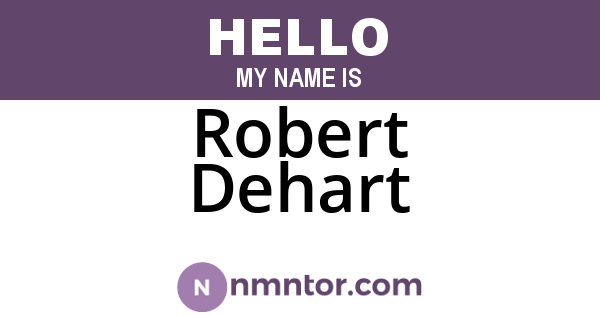Robert Dehart