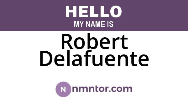 Robert Delafuente