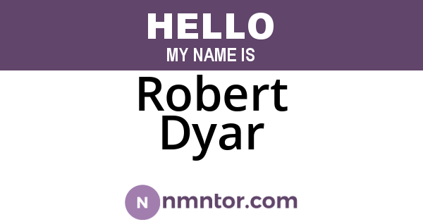 Robert Dyar