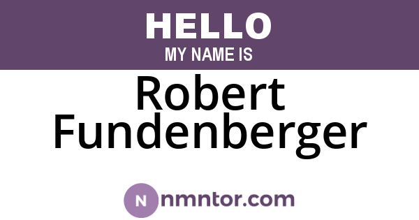 Robert Fundenberger