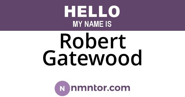 Robert Gatewood