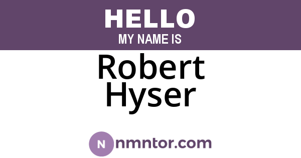 Robert Hyser