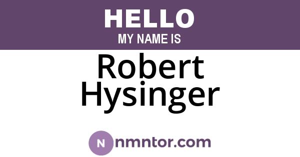 Robert Hysinger