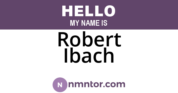 Robert Ibach