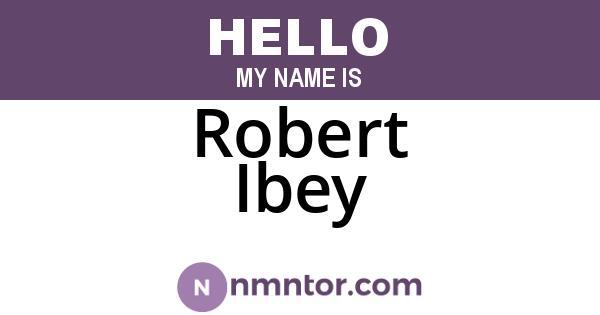 Robert Ibey