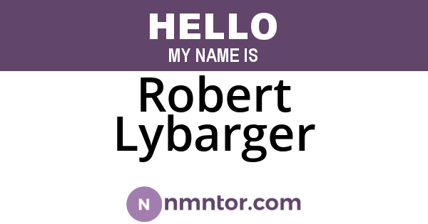 Robert Lybarger