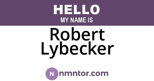 Robert Lybecker
