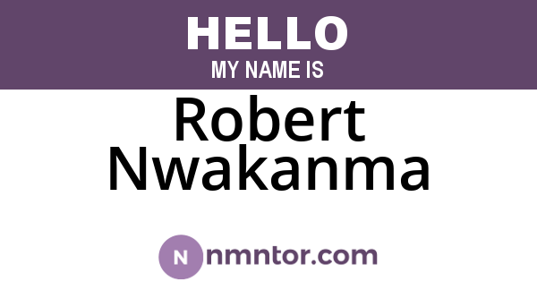 Robert Nwakanma