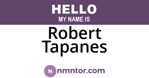 Robert Tapanes