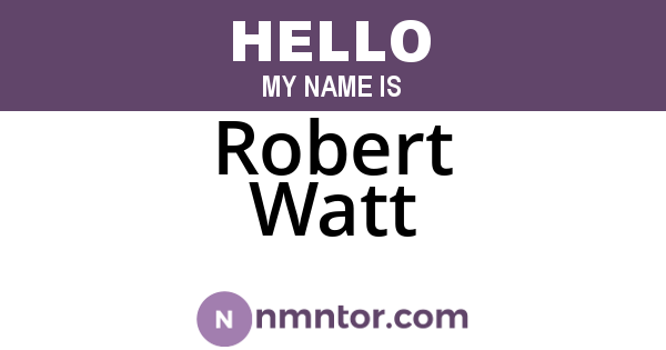 Robert Watt