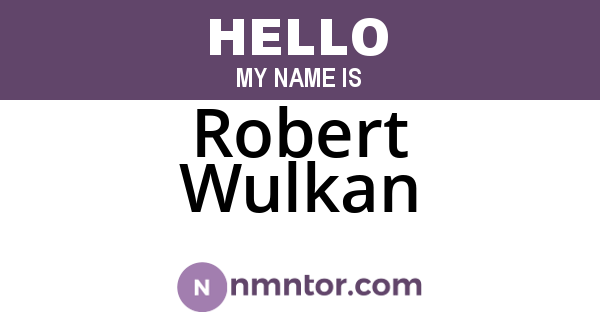 Robert Wulkan