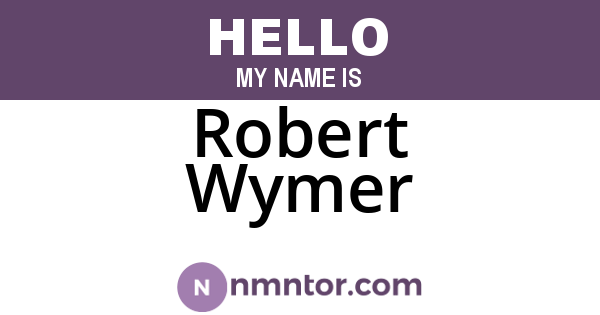 Robert Wymer