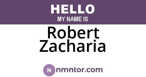 Robert Zacharia