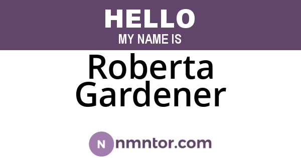 Roberta Gardener