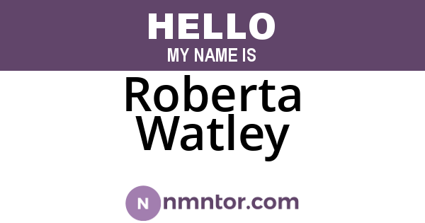 Roberta Watley