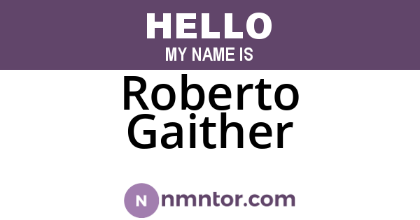 Roberto Gaither