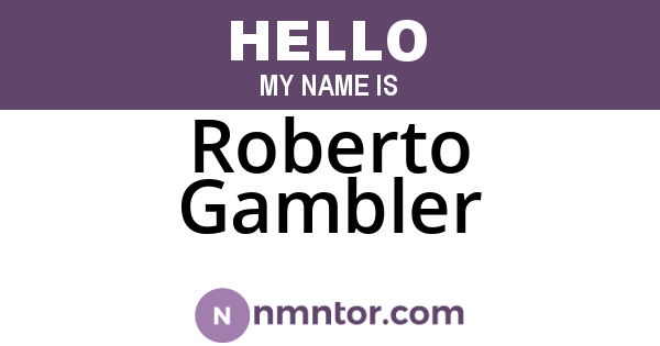 Roberto Gambler