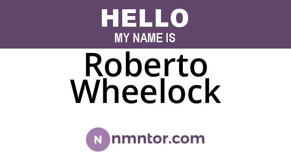 Roberto Wheelock