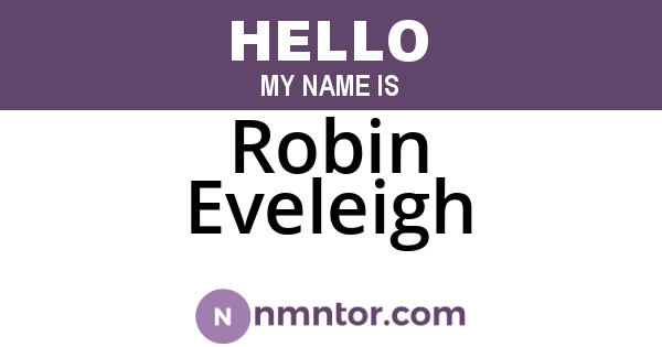 Robin Eveleigh