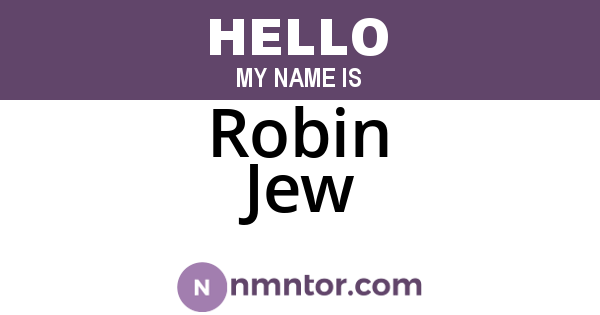 Robin Jew