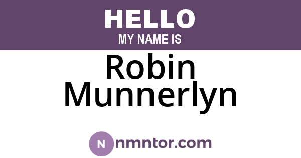 Robin Munnerlyn