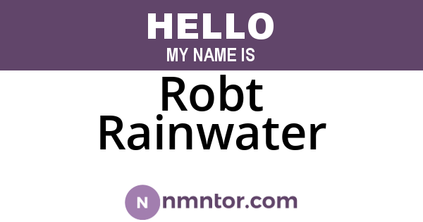 Robt Rainwater