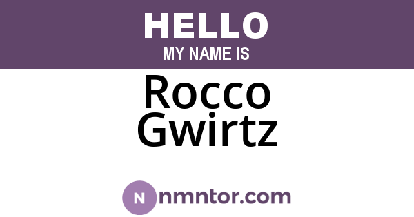 Rocco Gwirtz