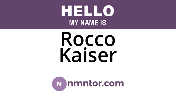 Rocco Kaiser