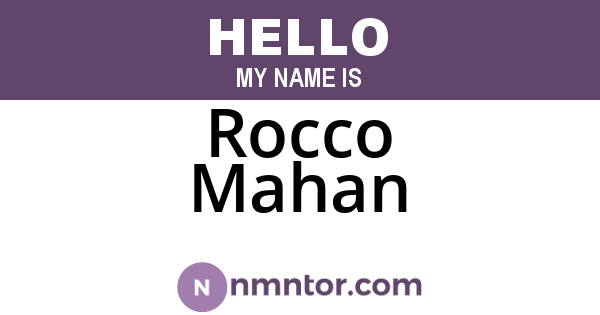 Rocco Mahan