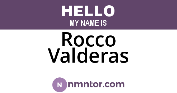 Rocco Valderas