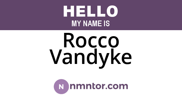 Rocco Vandyke