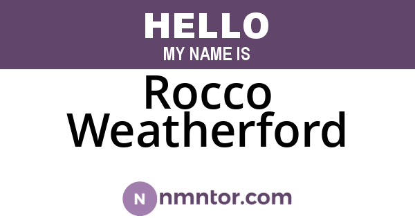 Rocco Weatherford