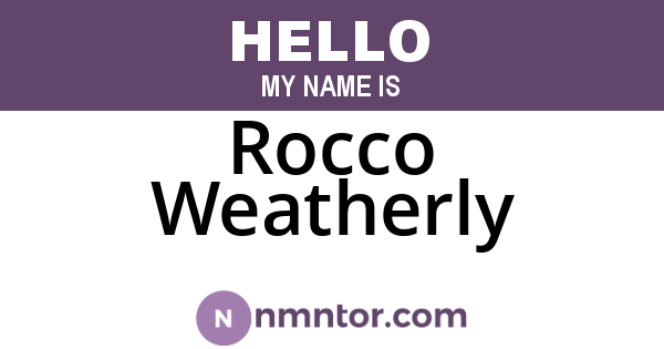 Rocco Weatherly