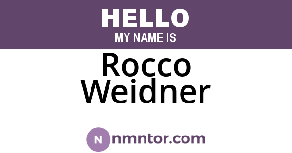Rocco Weidner