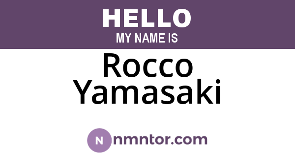 Rocco Yamasaki