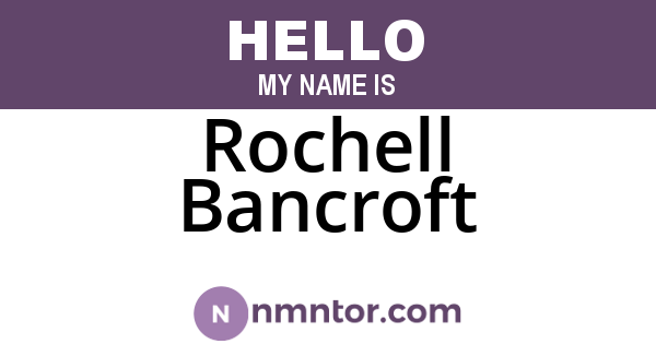 Rochell Bancroft