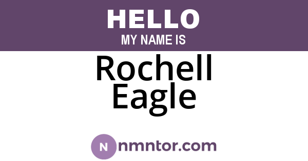 Rochell Eagle