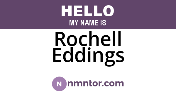 Rochell Eddings