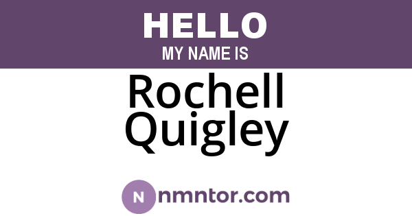 Rochell Quigley