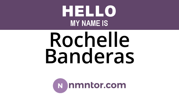 Rochelle Banderas